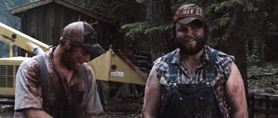From Tucker & Dale Vs. Evil. Clip: https://www.youtube.com/watch?v=euwaRQ0qljw